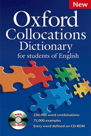 OXFORD COLLOCATIONS DICTIONARY FOR STUDENT'S OF ENGLISH *