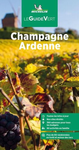 CHAMPAGNE, ARDENNE LE GUIDE VERT *