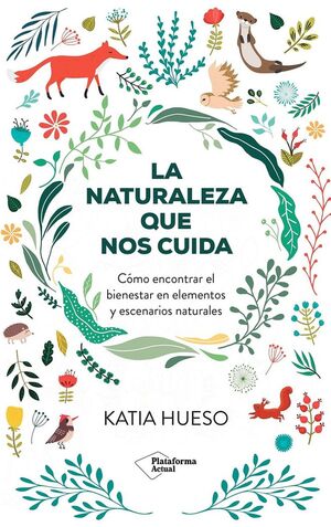 LA NATURALEZA QUE NOS CUIDA *