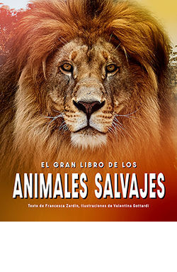 EL GRAN LIBRO DE LOS ANIMALES SALVAJES *