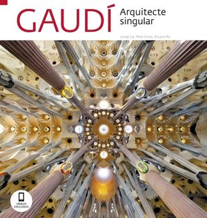 GAUDÍ. ARQUITECTE SINGULAR (G2-C) *