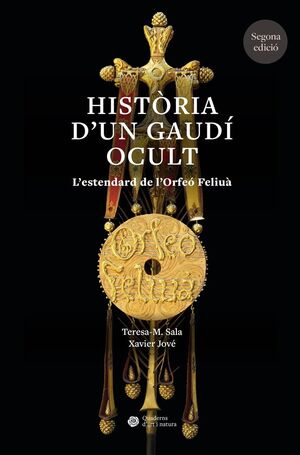 HISTÒRIA D'UN GAUDÍ OCULT *