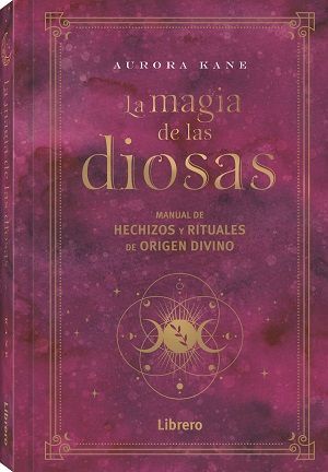 LA MAGIA DE LAS DIOSAS *