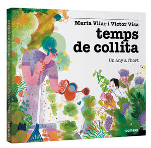 TEMPS DE COLLITA. UN ANY A L'HORT *