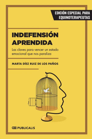 INDEFENSIÓN APRENDIDA (ED. EQUINOTERAPEUTAS) (IMPRESIÓ POR DEMANDA, SIN DEVOLUCIÓN. 20 DIÁS APROX) *