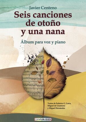 SEIS CANCIONES DE OTOÑO Y UNA NANA *