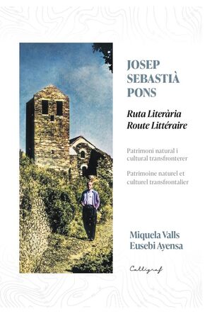 JOSEP SEBASTIÀ PONS. RUTA LITERÀRIA / ROUTE LITTÉRAIRE *