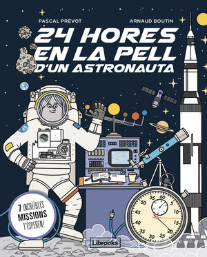 24 HORES EN LA PELL D'UN ASTRONAUTA *