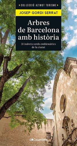 ARBRES DE BARCELONA AMB HISTÒRIA