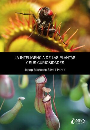 LA INTELIGENCIA DE LAS PLANTAS Y SUS CURIOSIDADES *