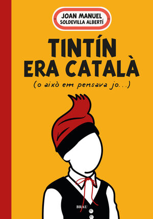 TINTÍN ERA CATALÀ *