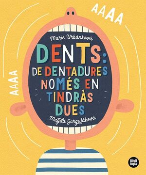 DENTS: DE DENTADURES, NOMÉS EN TINDRÀS DUES! *