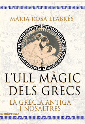 L'ULL MÀGIC DELS GRECS *