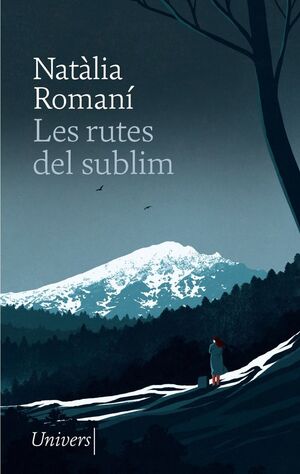 LES RUTES DEL SUBLIM *