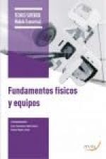 FUNDAMENTOS FÍSICOS Y EQUIPOS *