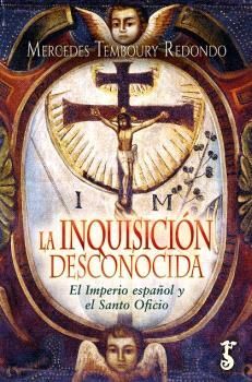 LA INQUISICIÓN DESCONOCIDA *