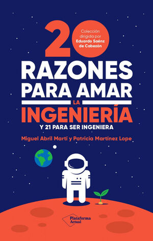 20 RAZONES PARA AMAR LA INGENIERÍA *