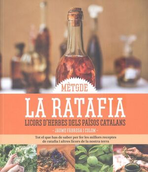 MÈTODE: LA RATAFIA: