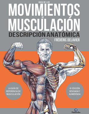 GUÍA DE LOS MOVIMIENTOS DE MUSCULACIÓN *