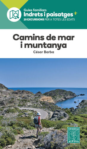 CAMINS DE MAR I MUNTANYA. INDRETS I PAISATGES