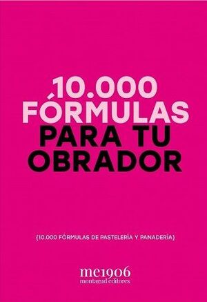 10.000 FÓRMULAS PARA TU OBRADOR *