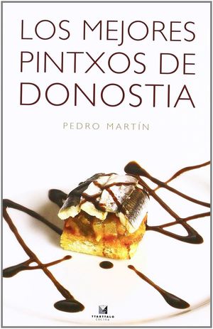 LOS MEJORES PINTXOS DE DONOSTIA *