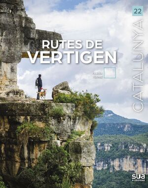 CATALUNYA: RUTES DE VERTIGEN Nº 22