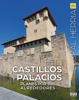 EUSKAL HERRIA: CASTILLOS Y PALACIOS Nº 65