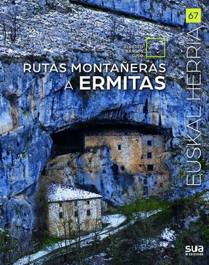 EUSKAL HERRIA : RUTAS MONTAÑERAS A ERMITAS Nº 67