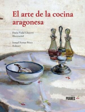 EL ARTE DE LA COCINA ARAGONESA