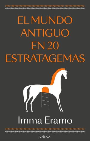 EL MUNDO ANTIGUO EN 20 ESTRATAGEMAS *