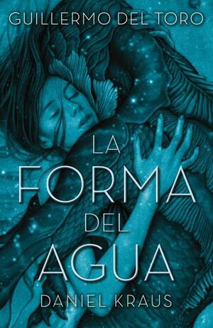 LA FORMA DEL AGUA *