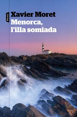 MENORCA, L'ILLA SOMIADA *