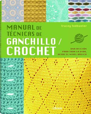 MANUAL DE TÉCNICAS DE GANCHILLO / CROCHET *